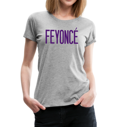 Feyoncé Women’s Premium T-Shirt - grijs gemêleerd