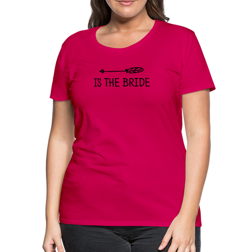 Bride Women’s Premium T-Shirt - donker roze