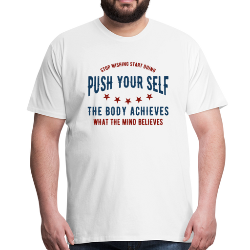 Push Your Self Men’s Premium T-Shirt - wit