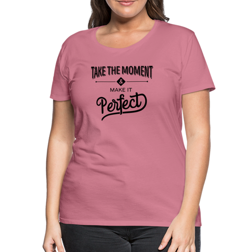 Make It Perfect Women’s Premium T-Shirt - malve