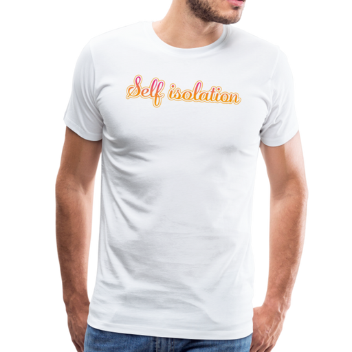Self isolation Men’s Premium T-Shirt - wit